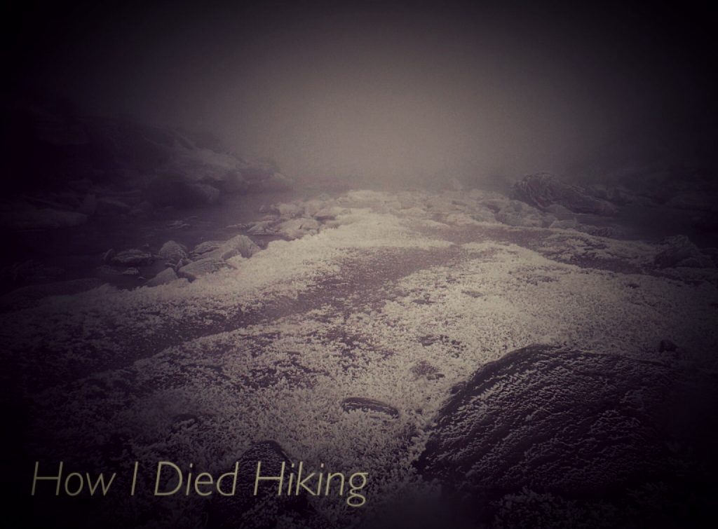 How I Died Hiking